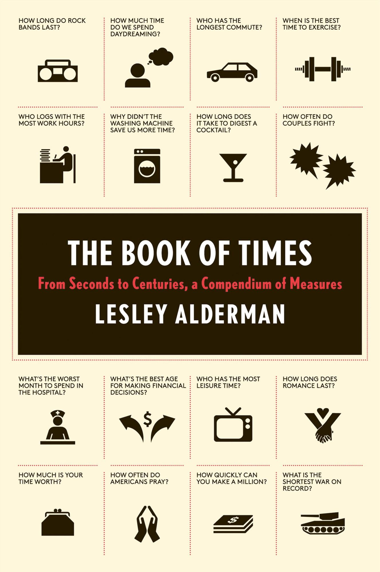 The Book of Times: From Seconds to Centuries, a Compendium of Measures