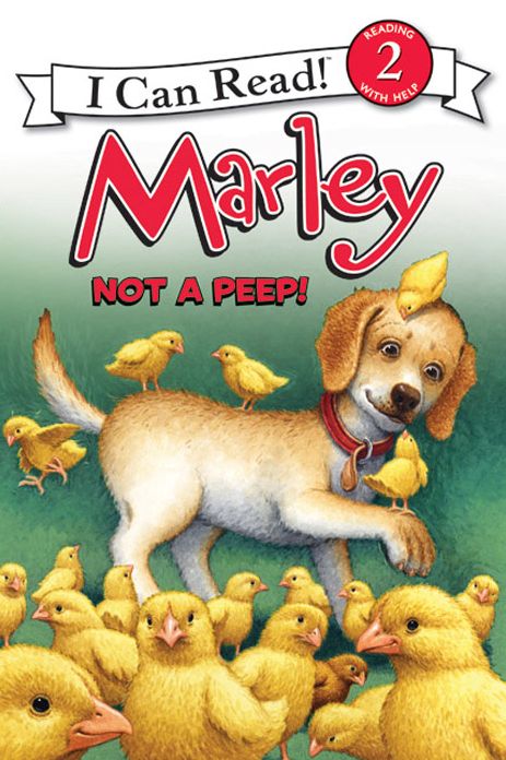 Not a Peep! (Marley: I Can Read Book 2 Series)