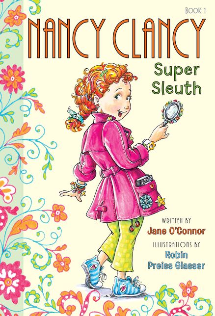 Nancy Clancy, Super Sleuth (Fancy Nancy Series: Nancy Clancy #1)