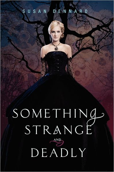 Something Strange and Deadly (Something Strange and Deadly Trilogy Series #1)