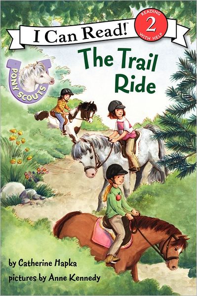 The Trail Ride (Pony Scouts: I Can Read Book 2 Series)