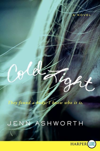 Cold Light: A Novel