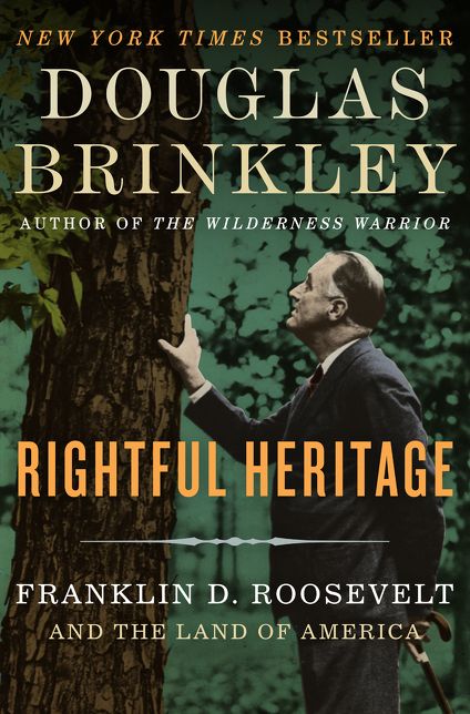 Rightful Heritage: Franklin D. Roosevelt and the Land of America