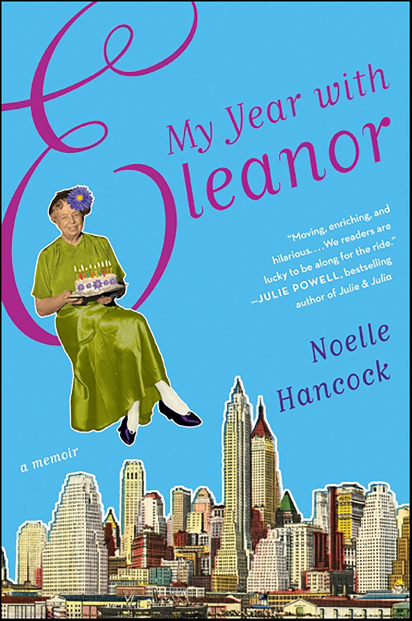 My Year with Eleanor: A Memoir