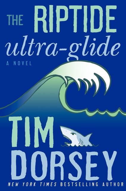 The Riptide Ultra-Glide (Serge Storms Series #16)