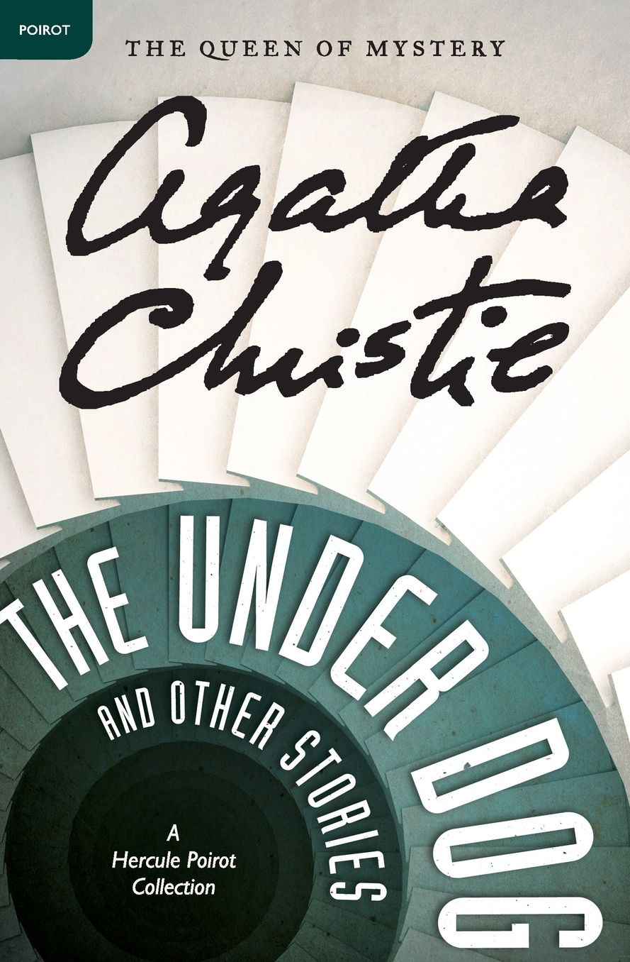 The Under Dog and Other Stories (Hercule Poirot Series)