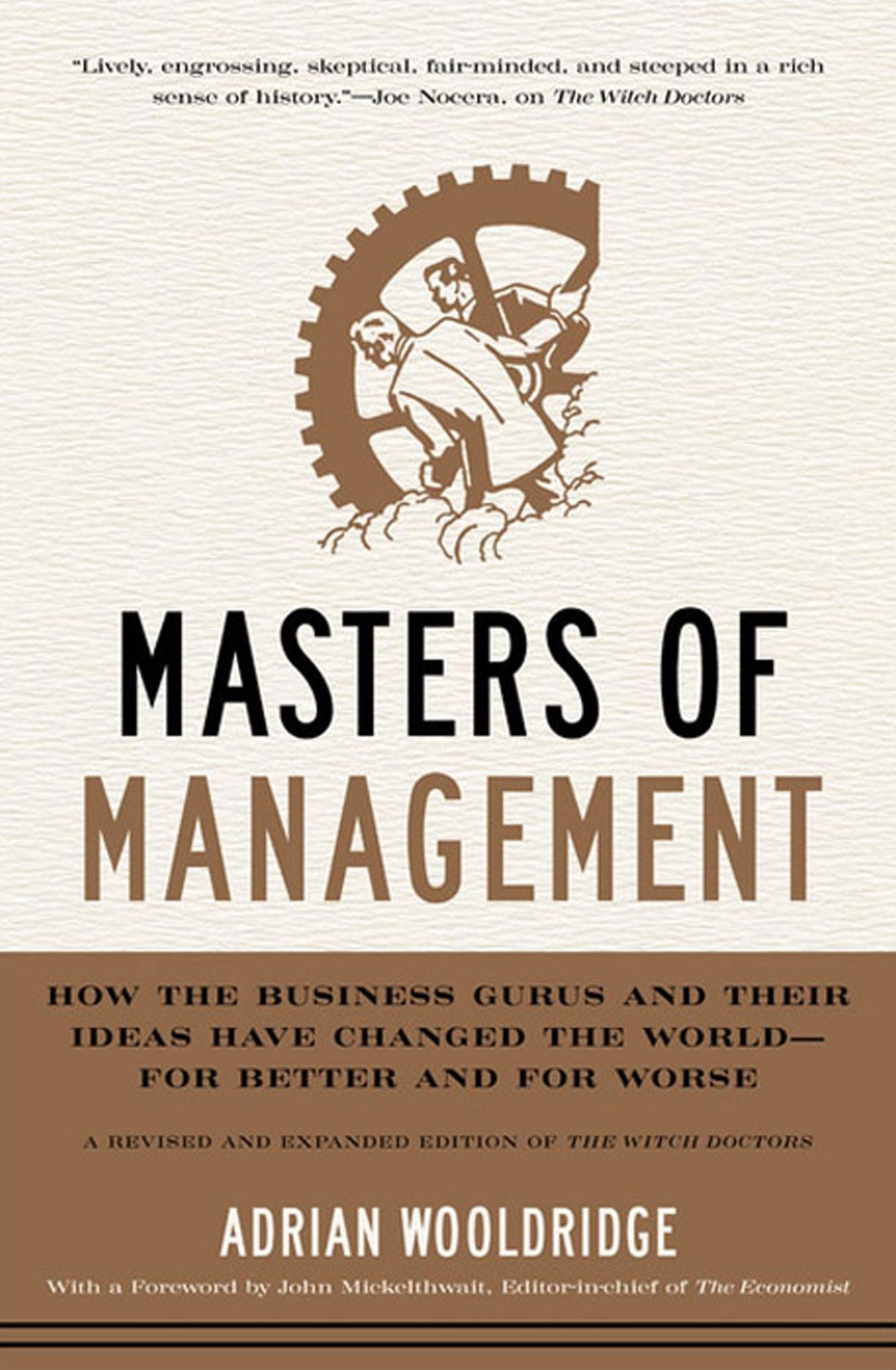 Masters of Management: How the Business Gurus and Their Ideas Have Changed the World-for Better and for Worse