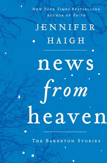 News from Heaven: The Bakerton Stories