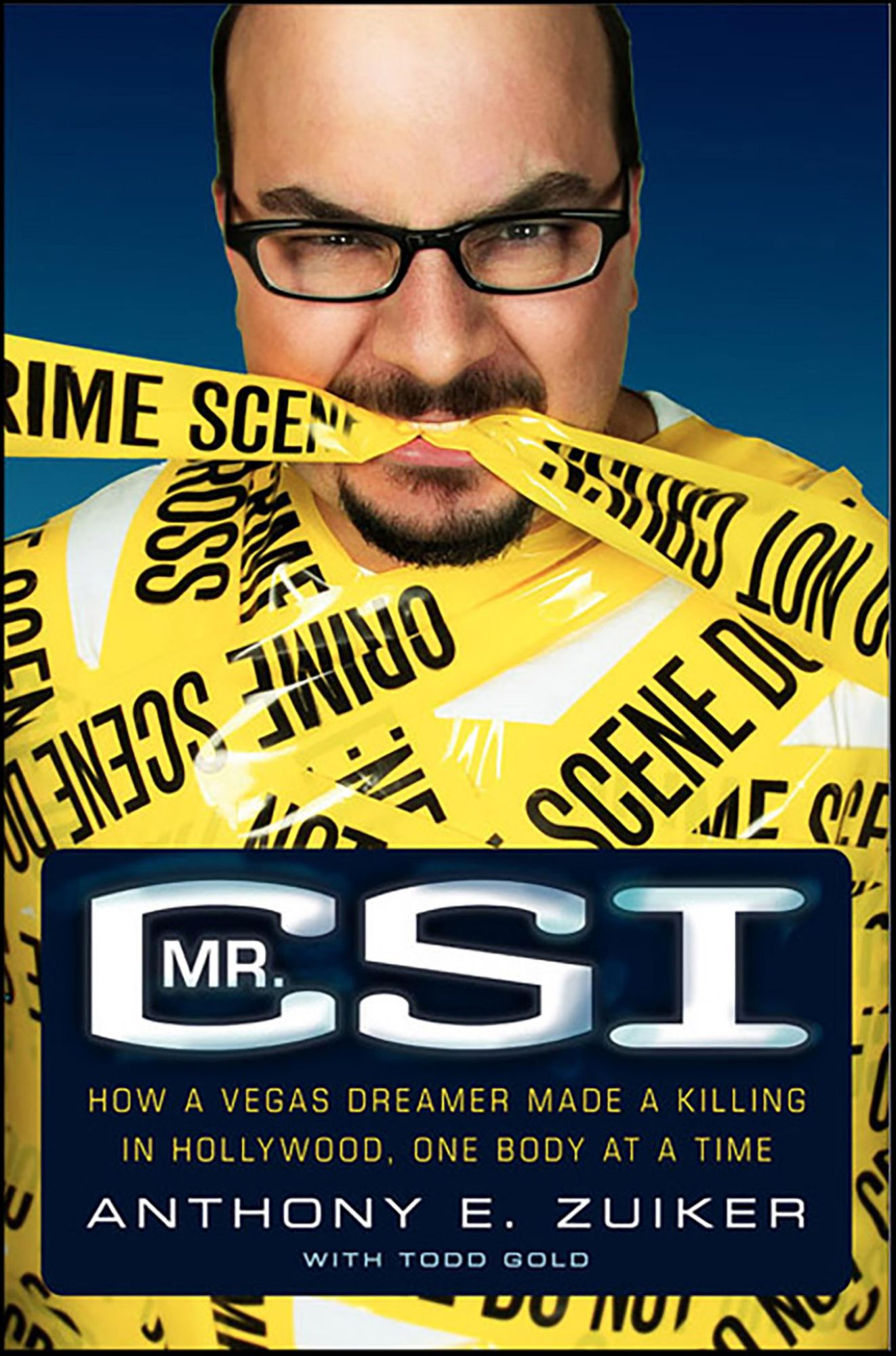 Mr. CSI: How a Vegas Dreamer Made a Killing in Hollywood, One Body at a Time