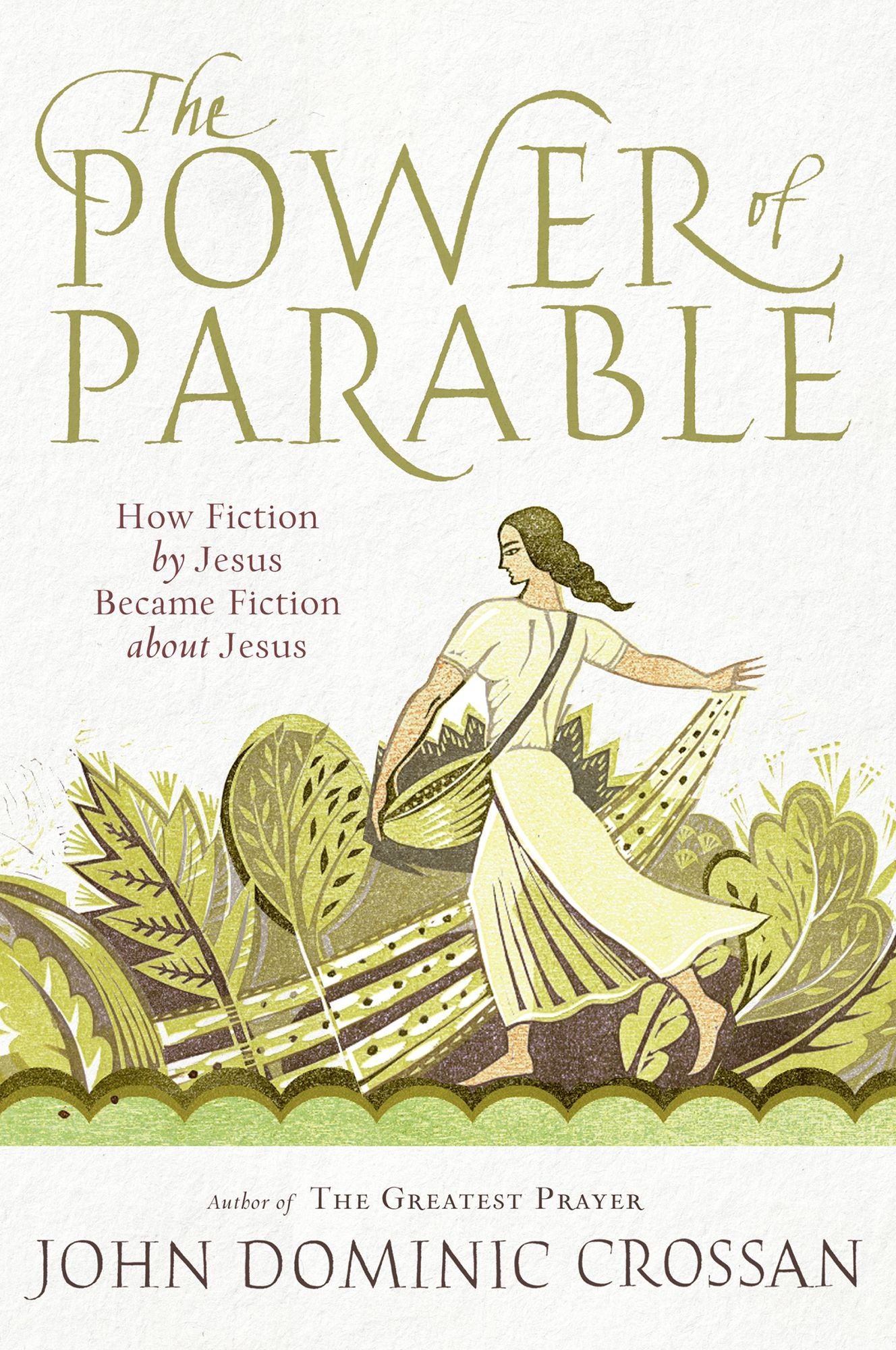 The Power of Parable: How Fiction by Jesus Became Fiction about Jesus