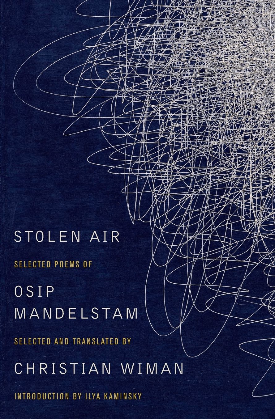 Stolen Air: Selected Poems of Osip Mandelstam
