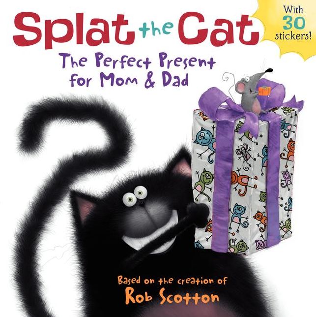 The Perfect Present for Mom & Dad (Splat the Cat Series)