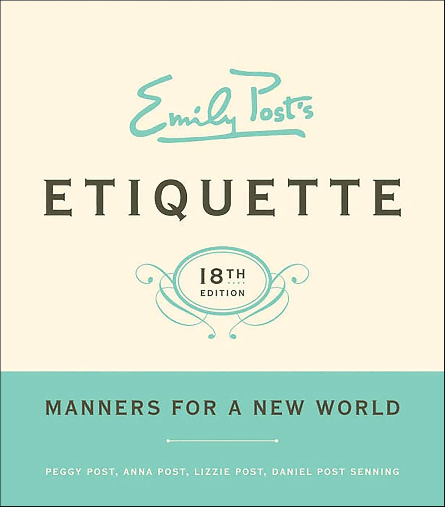 Emily Post's Etiquette, 18th Edition