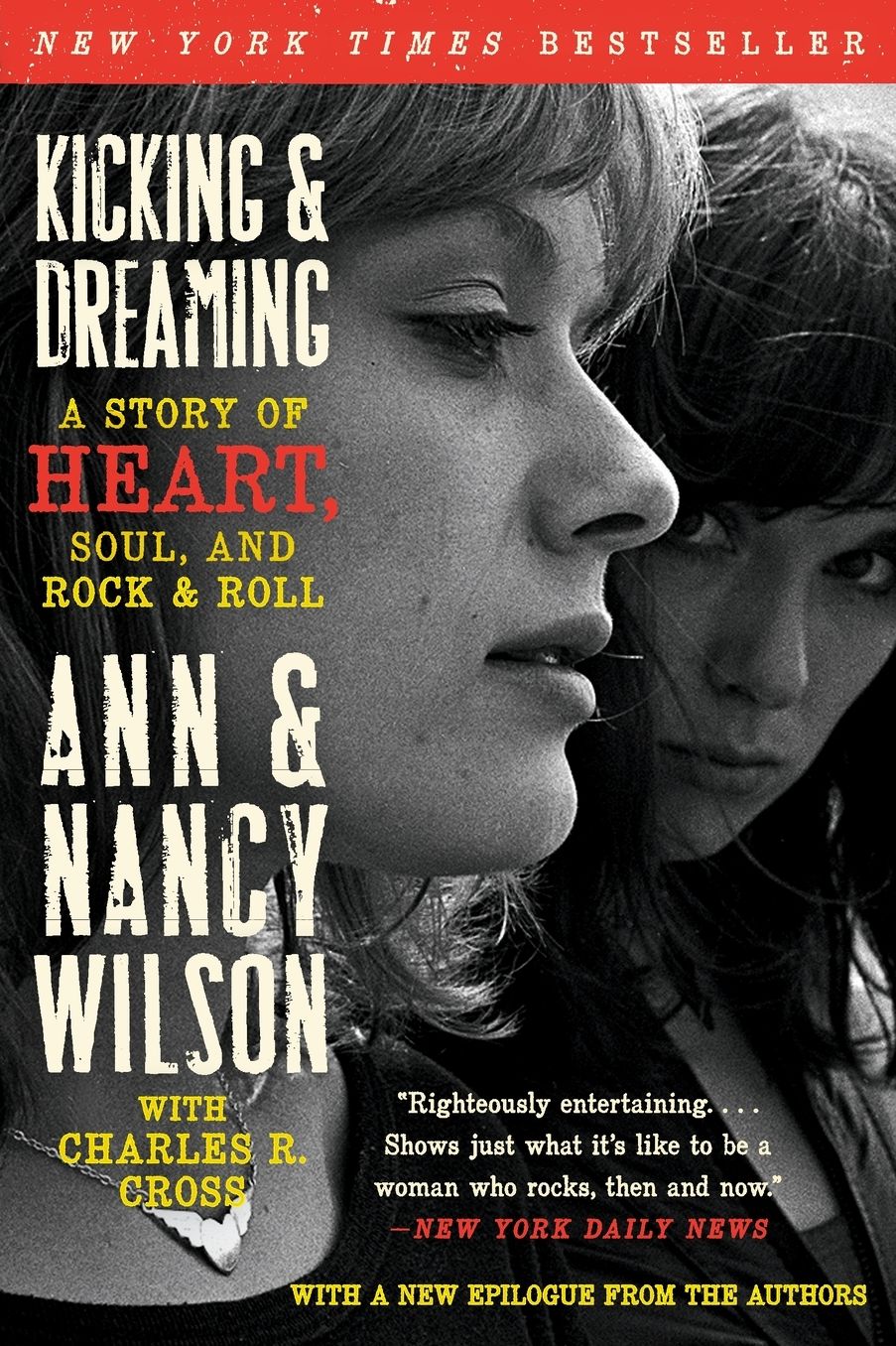 Kicking & Dreaming: A Story of Heart, Soul, and Rock and Roll