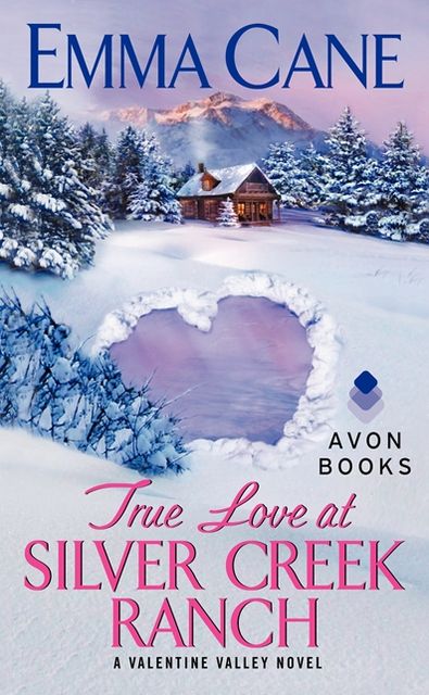 True Love at Silver Creek Ranch (Valentine Valley Series #2)