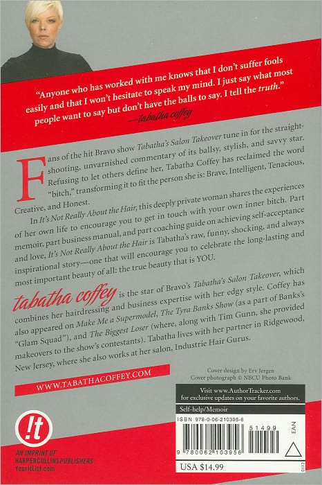 It's Not Really about the Hair: The Honest Truth about Life, Love, and the Business of Beauty