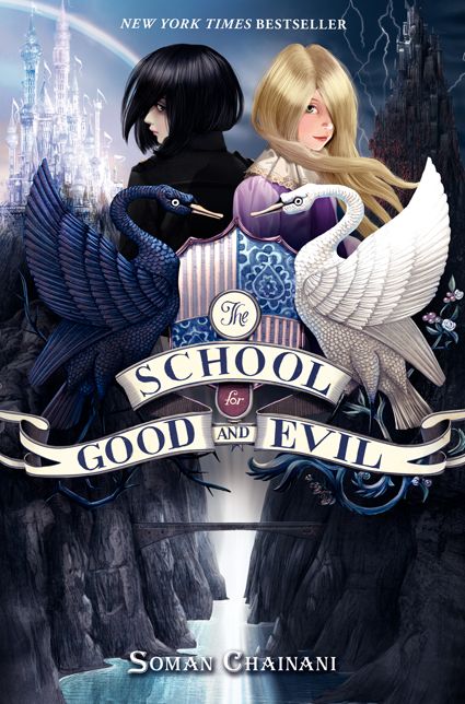 The School for Good and Evil (School for Good and Evil Series #1)