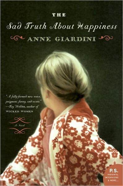 The Sad Truth About Happiness: A Novel