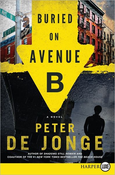 Buried on Avenue B: A Novel