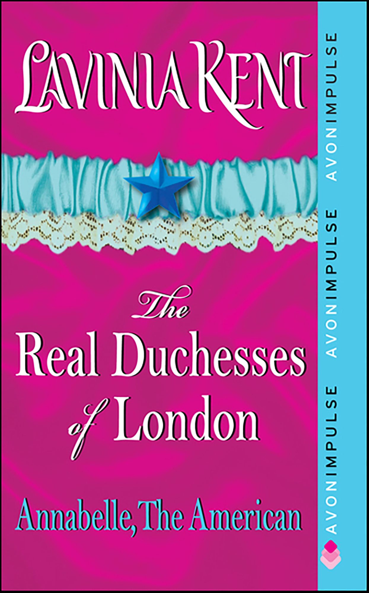 Annabelle, The American: The Real Duchesses of London