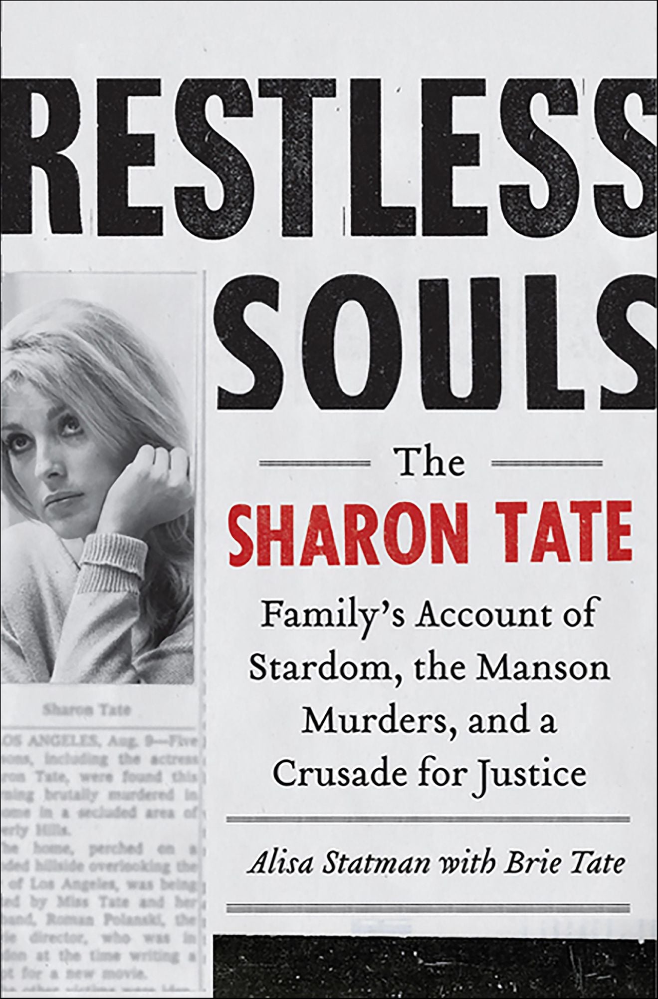 Restless Souls: The Sharon Tate Family's Account of Stardom, the Manson Murders, and a Crusade for Justice