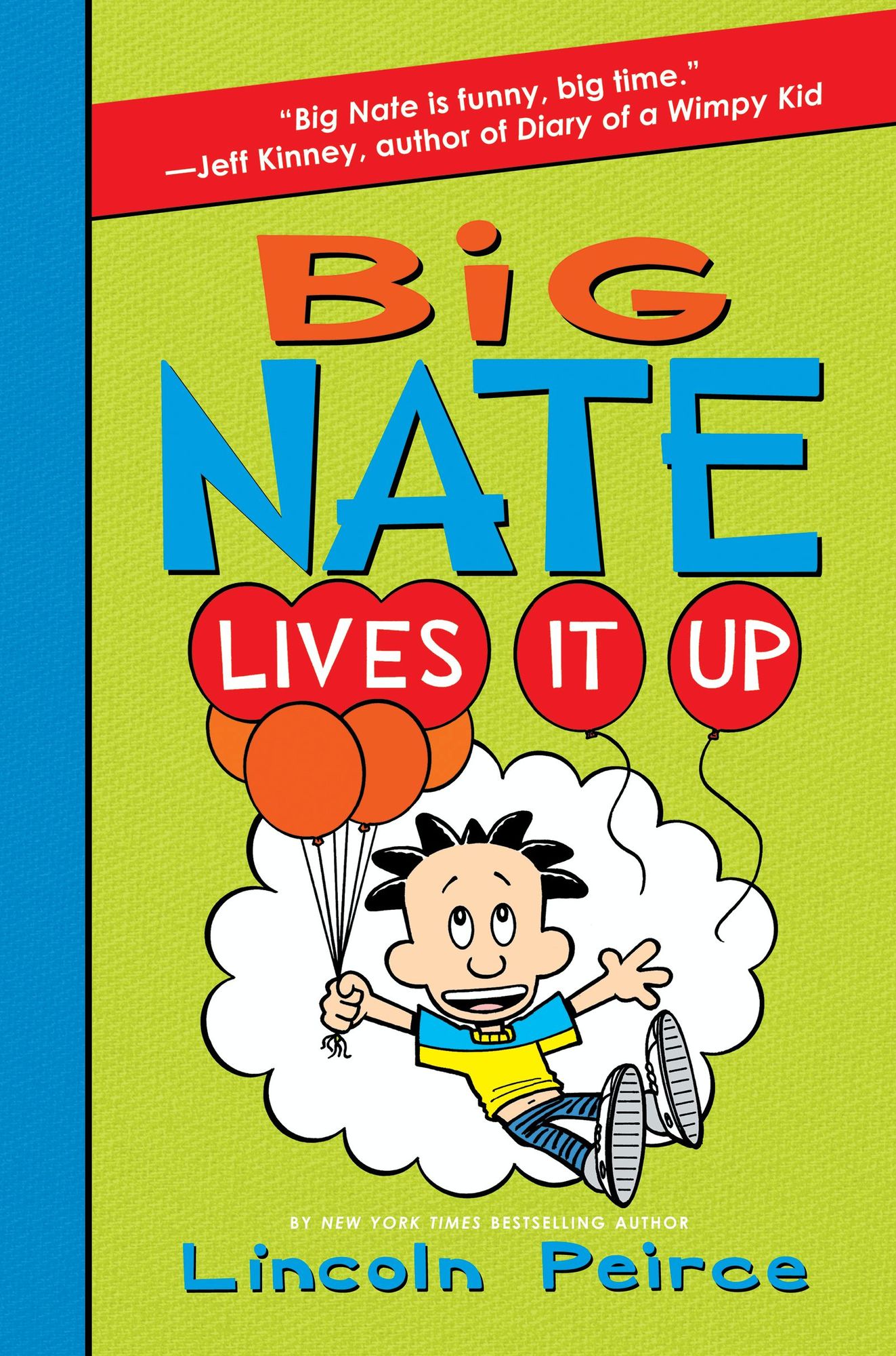 Big Nate Lives It Up (Big Nate Series #7) (PagePerfect NOOK Book)