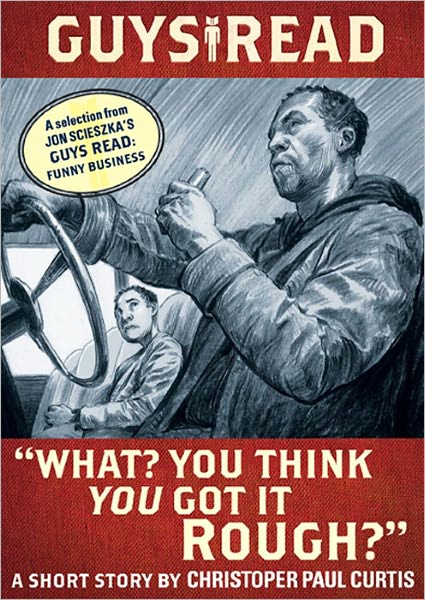 What? You Think You Got It Rough?: A Short Story from Guys Read: Funny Business