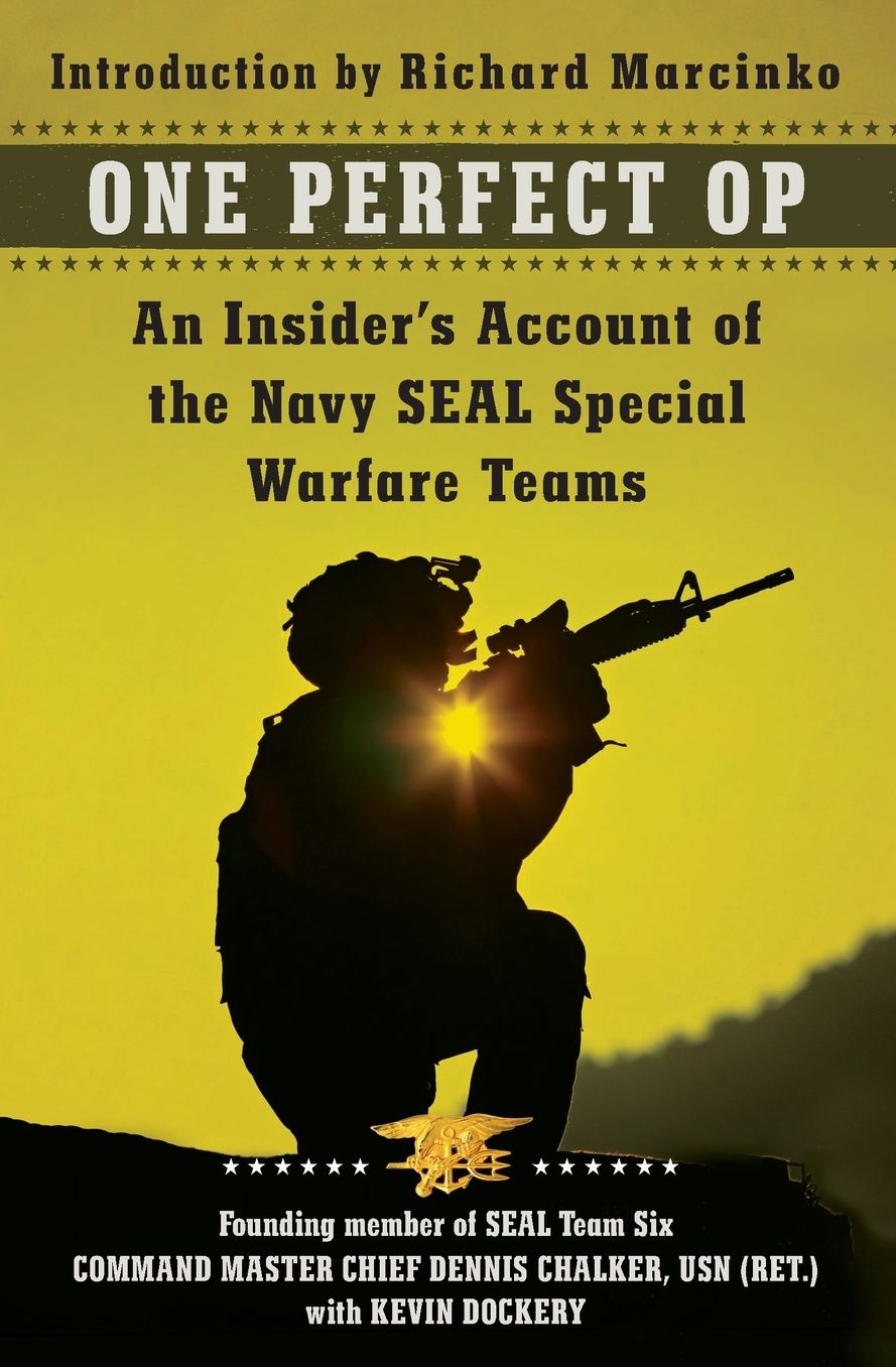 One Perfect Op: An Insider's Account of the Navy SEAL Special Warfare Teams