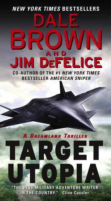 Target Utopia (Dale Brown's Dreamland Series #16)