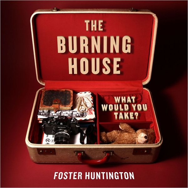 The Burning House: What Would You Take?