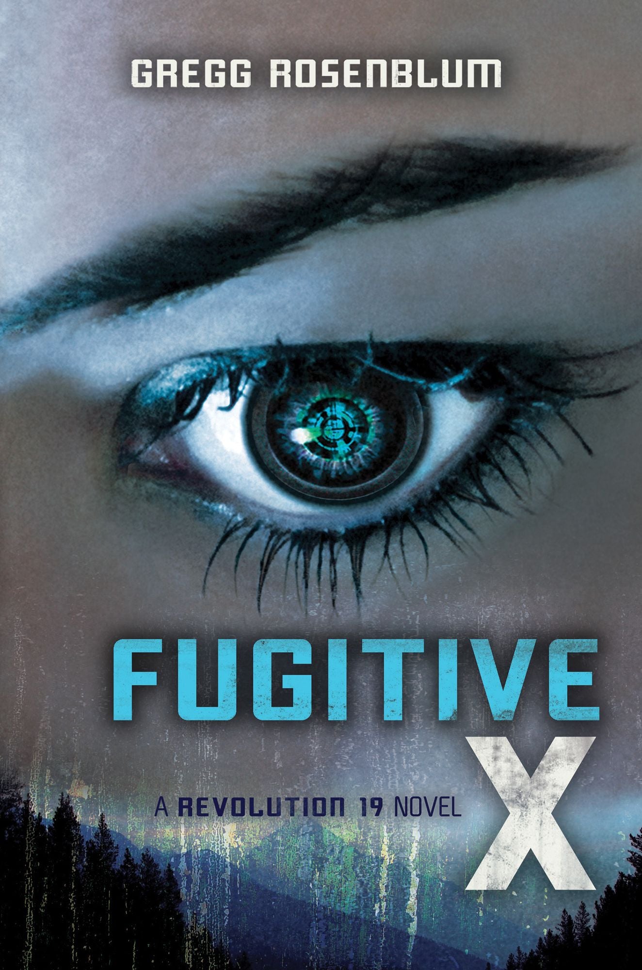 Fugitive X (Revolution 19 Series #2)