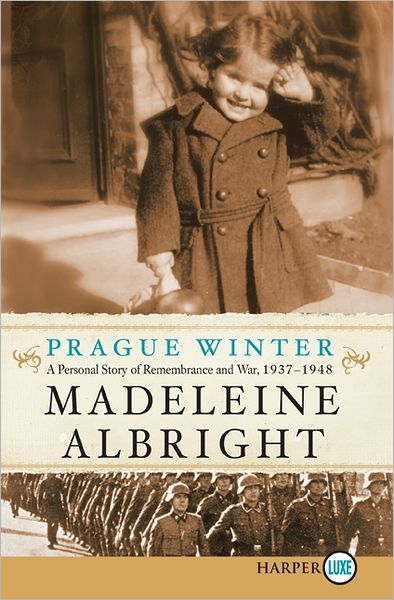 Prague Winter LP: A Personal Story of Remembrance and War, 1937-1948