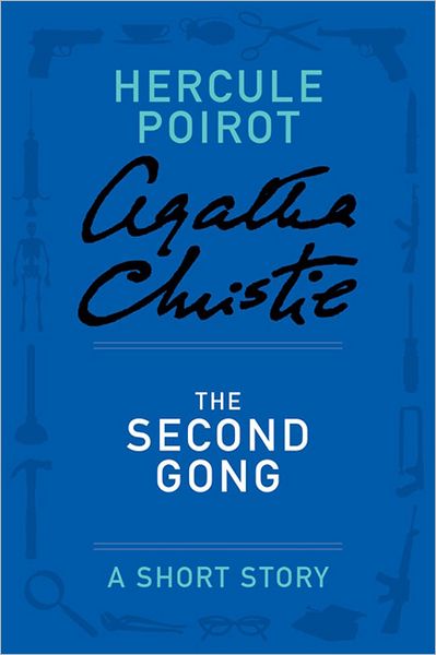 The Second Gong (Short Story) (Hercule Poirot Series)