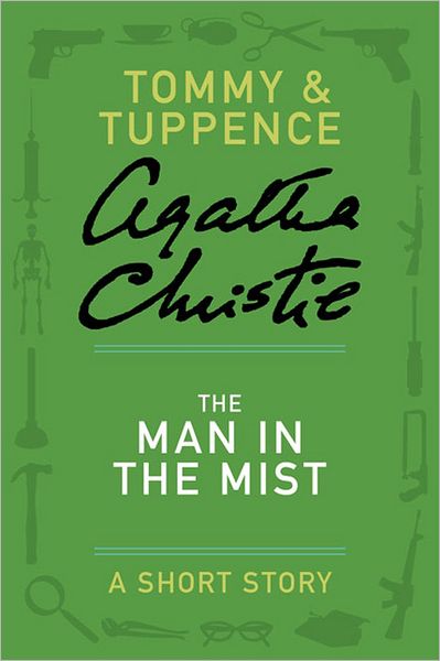The Man in the Mist: A Tommy and Tuppence Short Story