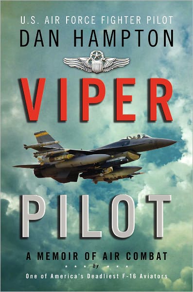 Viper Pilot: A Memoir of Air Combat