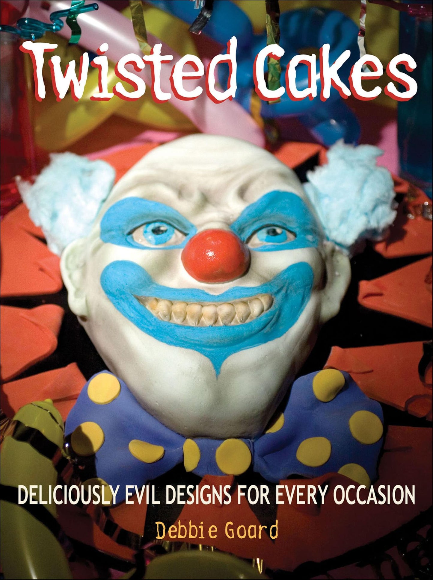 Twisted Cakes: Deliciously Evil Designs for Every Occasion