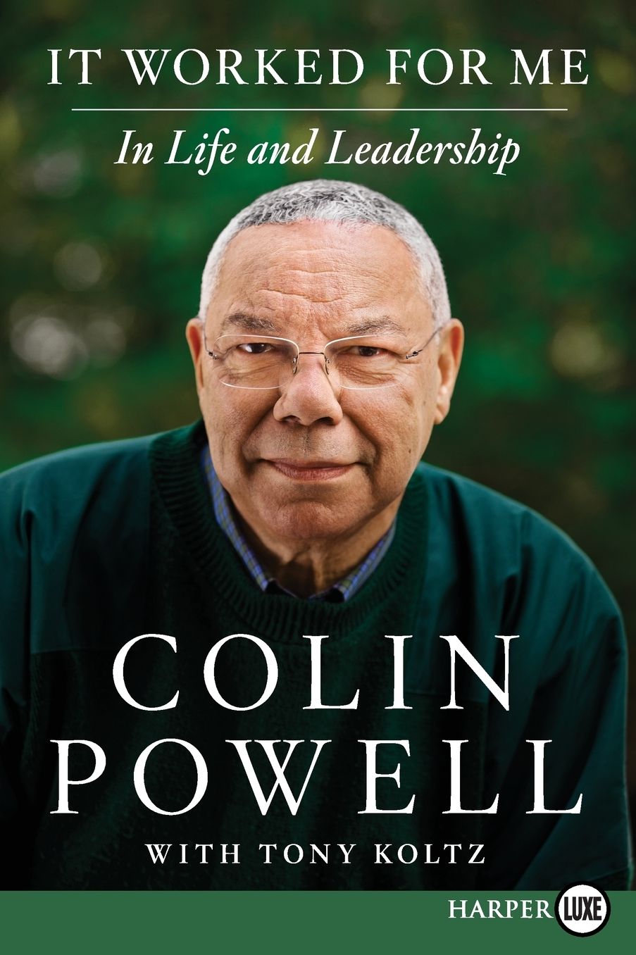 It Worked for Me LP: In Life and Leadership