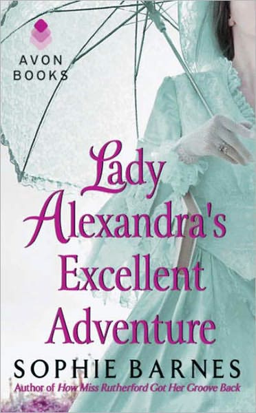 Lady Alexandra's Excellent Adventure (Summersby Tale Series #1)