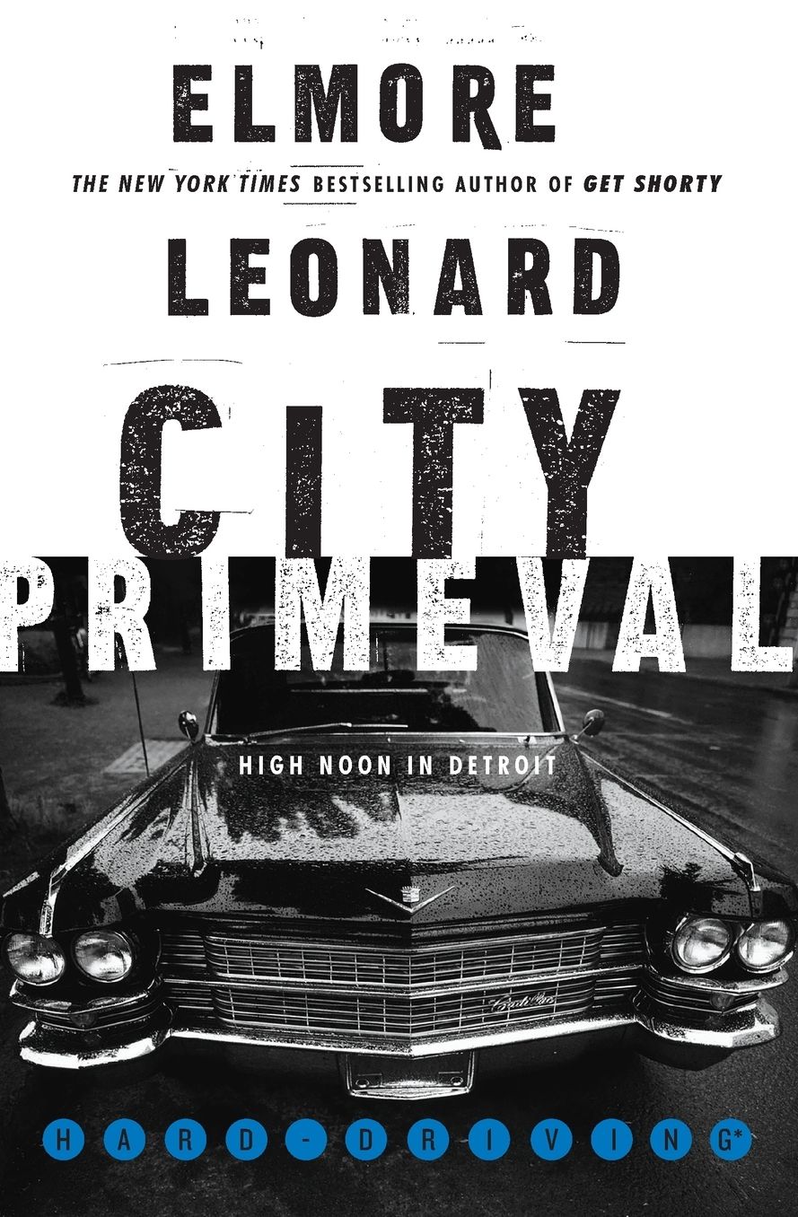 City Primeval: High Noon in Detroit
