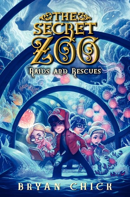 Raids and Rescues (The Secret Zoo Series #5)