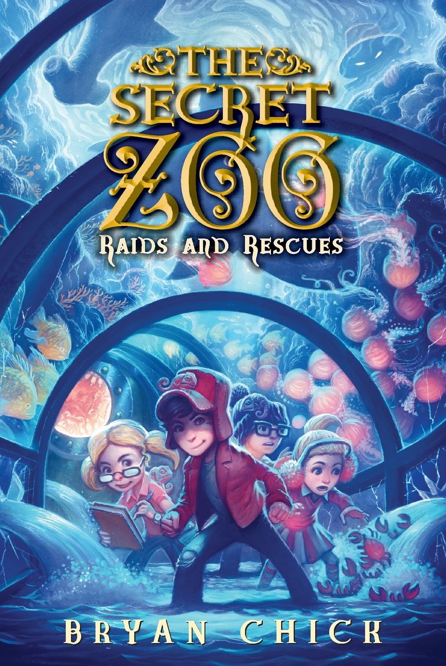The Secret Zoo: Raids and Rescues (The Secret Zoo Series #5)