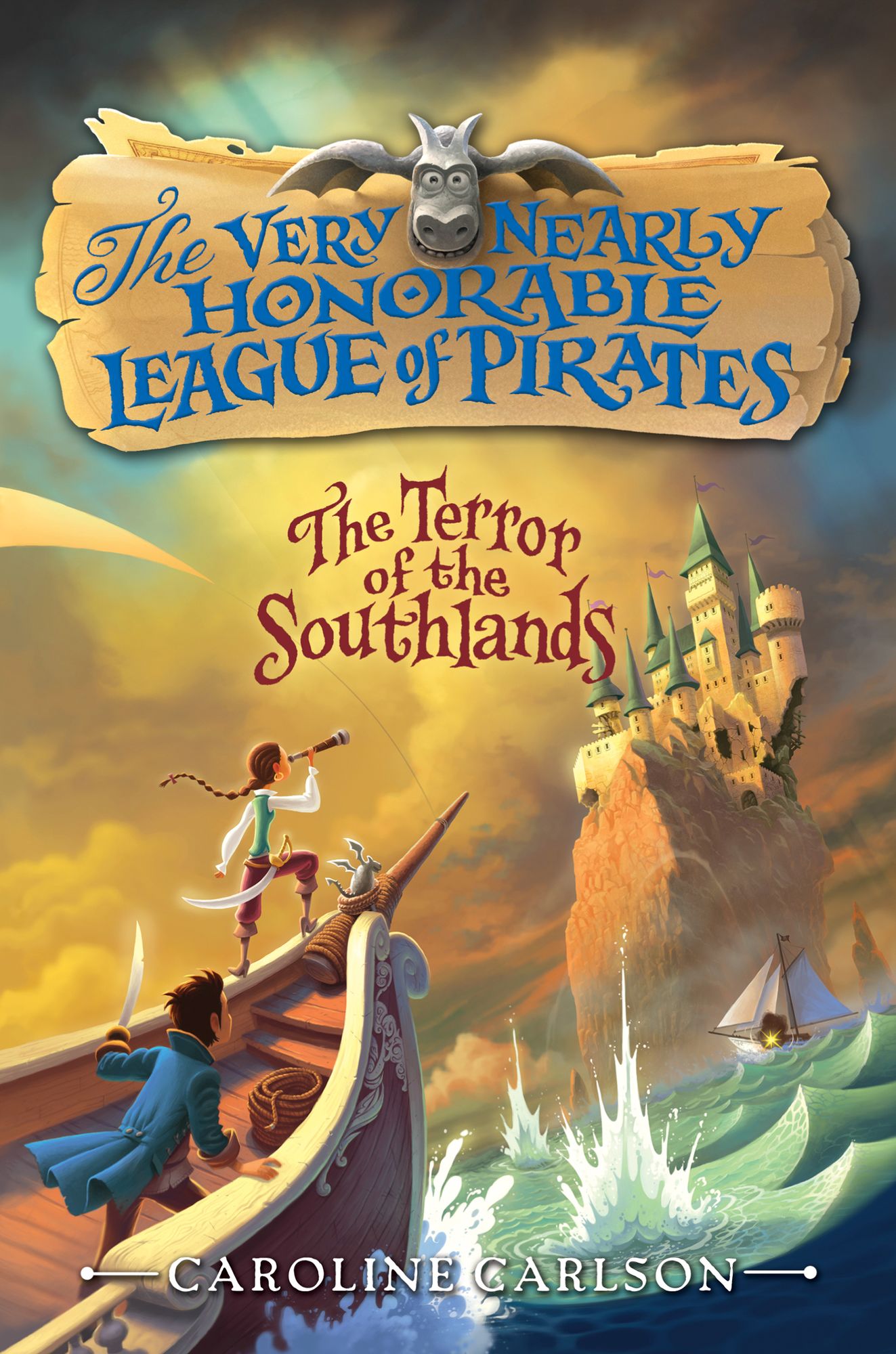 The Terror of the Southlands (The Very Nearly Honorable League of Pirates Series #2)