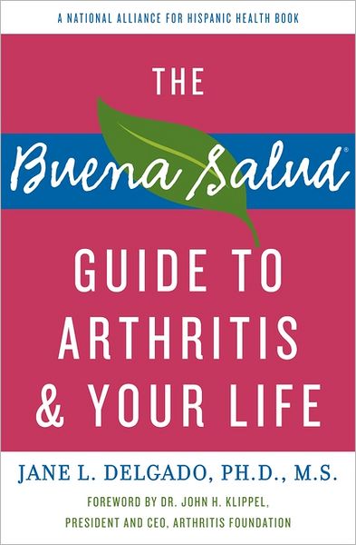The Buena Salud Guide to Arthritis and Your Life