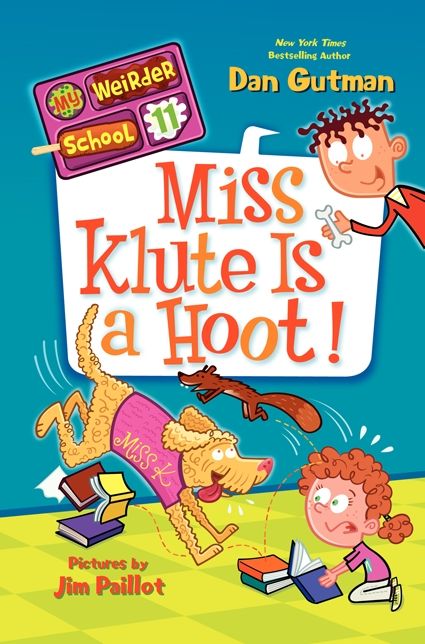 Miss Klute Is a Hoot! (My Weirder School Series #11)