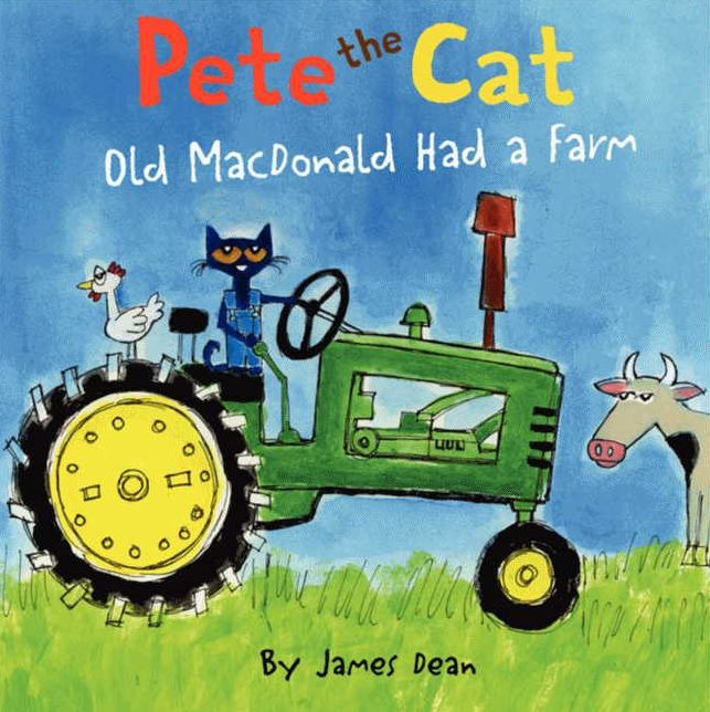 Pete the Cat: Old MacDonald Had a Farm