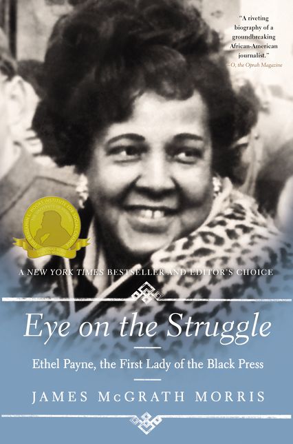 Eye On the Struggle: Ethel Payne, the First Lady of the Black Press