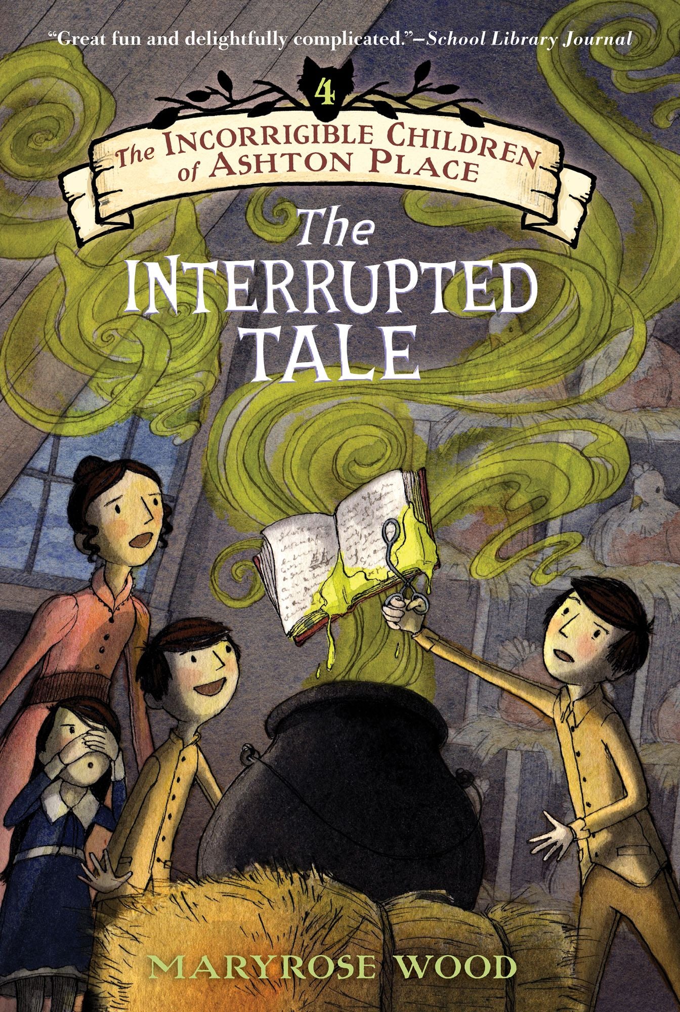 The Interrupted Tale (The Incorrigible Children of Ashton Place Series #4)