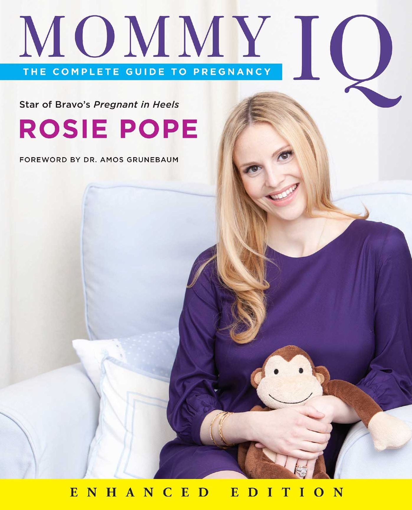Mommy IQ (Enhanced Edition): The Complete Guide to Pregnancy