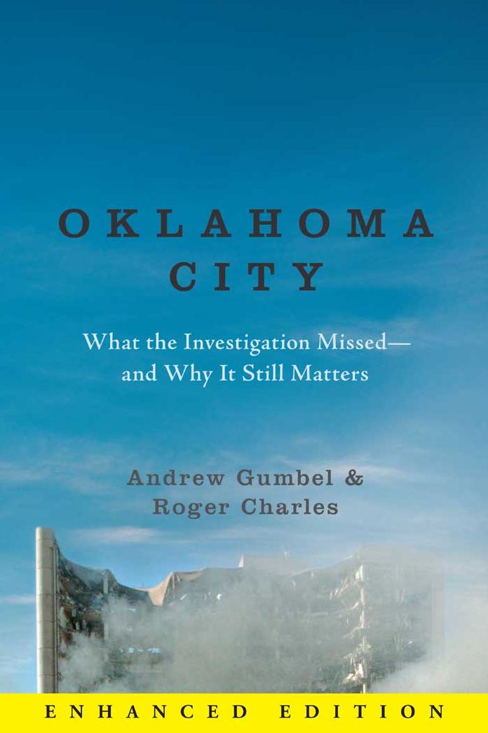 Oklahoma City (Enhanced Edition): What the Investigation Missed--and Why It Still Matters