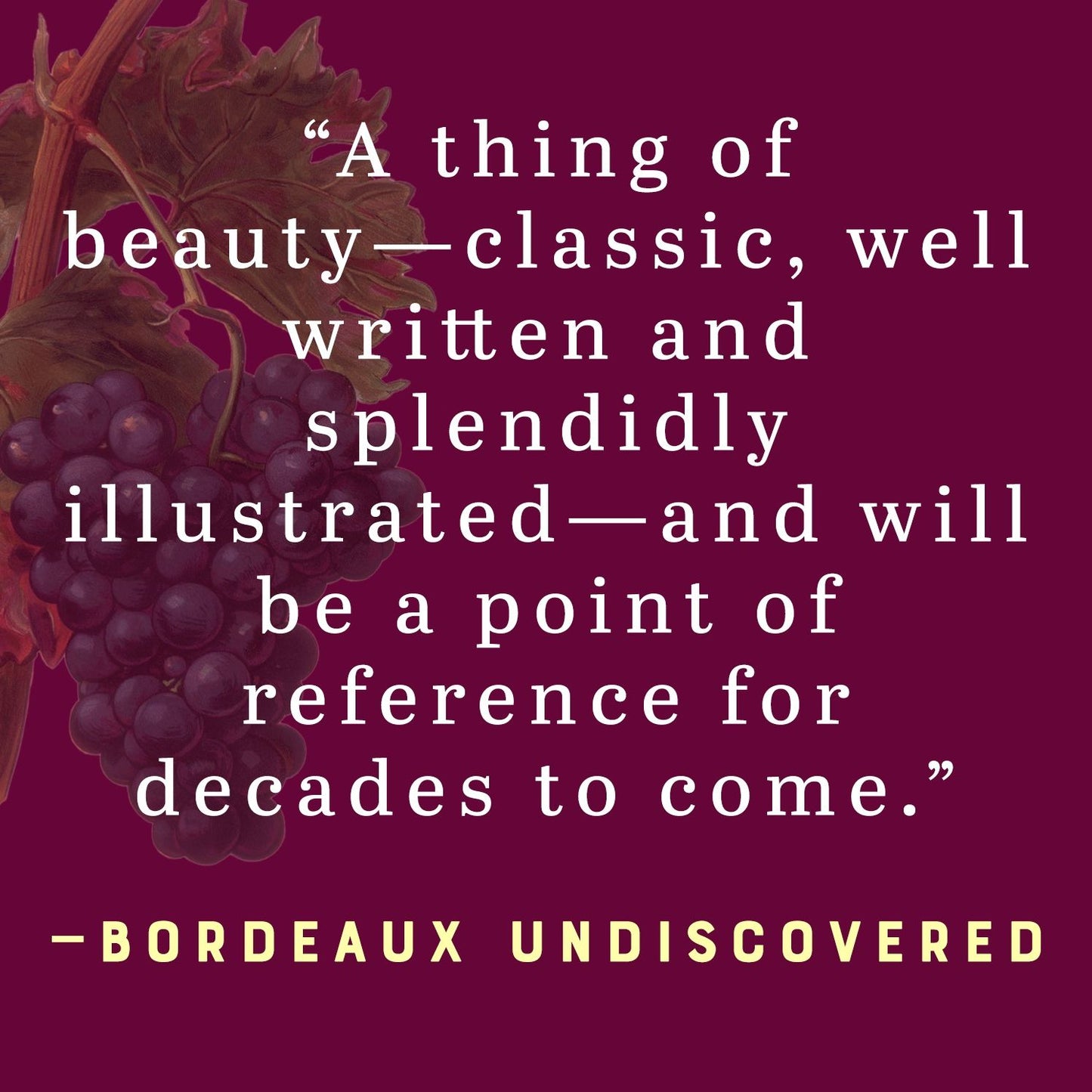 Wine Grapes: A Complete Guide to 1,368 Vine Varieties, Including Their Origins and Flavours